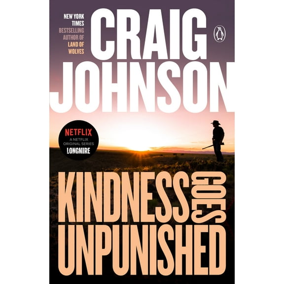 Pre-Owned Kindness Goes Unpunished: A Longmire Mystery (Paperback) 0143113135 9780143113133