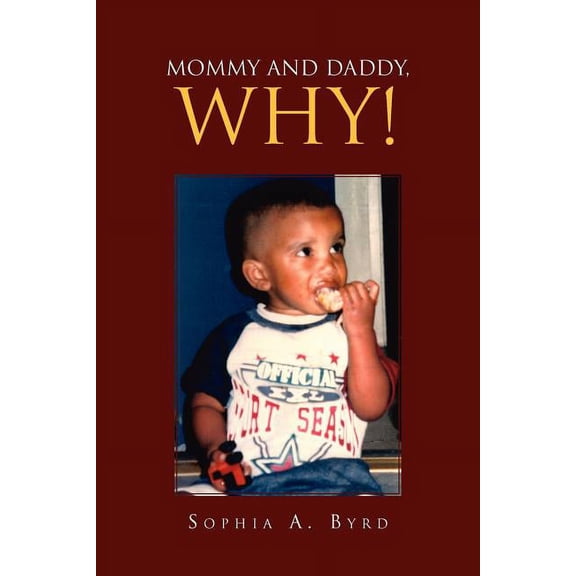 Mommy and Daddy, Why! (Paperback)