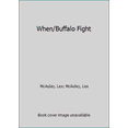 thumbnail image 1 of Pre-Owned When/buffalo Fight (Unknown) 0553264486 9780553264487, 1 of 1