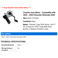 thumbnail image 2 of Transfer Case Motor - Compatible with 2003 - 2004 Chevy Silverado 2500, 2 of 2