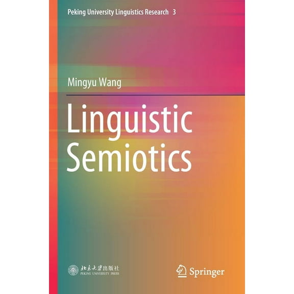 Peking University Linguistics Research Linguistic Semiotics, Book 3, (Paperback)