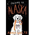 thumbnail image 1 of Pre-Owned Talking to Alaska (Hardcover) 1786078805 9781786078803, 1 of 1