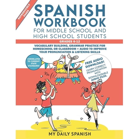 Spanish Workbook for Middle School and High School Students - Grades 6-12: Vocabulary building, grammar practice for hom, (Paperback)
