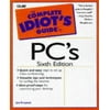The Complete Idiot's Guide to PC's, Used [Paperback]