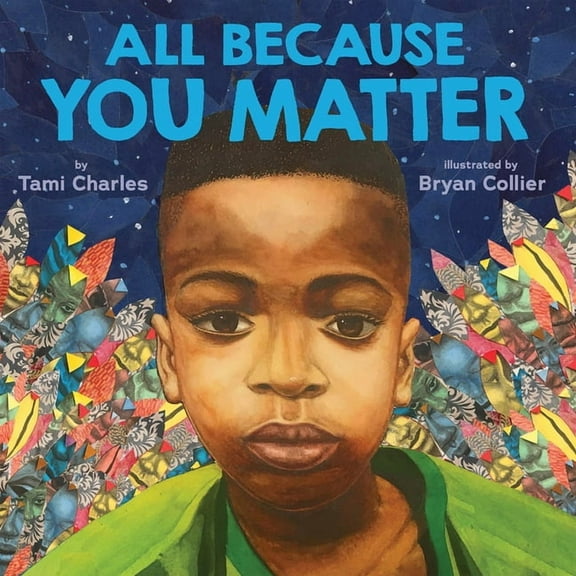 All Because You Matter (an All Because You Matter Book), (Hardcover)