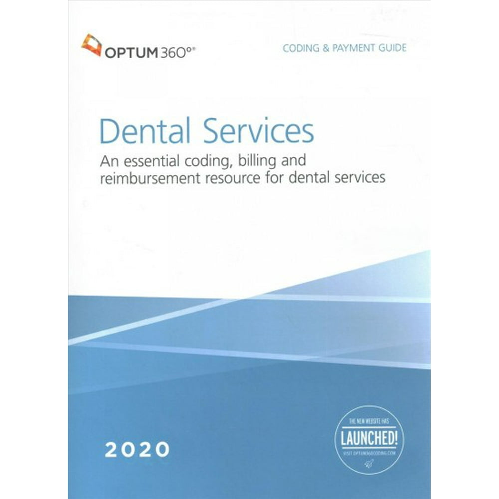Dental Service Coding & Payment Guide An Essential Coding, Billing