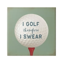 Stupell Golf Therefore I Swear Funny Sports Sports Painting Gallery Wrapped Canvas Print Wall Art