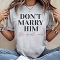 thumbnail image 2 of Unisex The Summer I Turned Pretty T-Shirt, Don't Marry Him Shirt, Team Conrad, TSITP, Team Jeremiah, Team Belly Sizes S-5XL, Tbun, 2 of 5