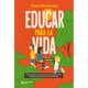 thumbnail image 1 of Libro Educar Para La Vida Tapa Blanda, Autor Pepe Menendez, Editorial Siglo Xxi Editores Argentina, 1 of 2