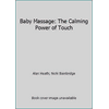 Baby Massage: The Calming Power of Touch, Used [Hardcover]