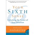thumbnail image 1 of Pre-Owned Your Sixth Sense: Unlocking the Power of Your Intuition (Paperback) 0061723789 9780061723780, 1 of 1