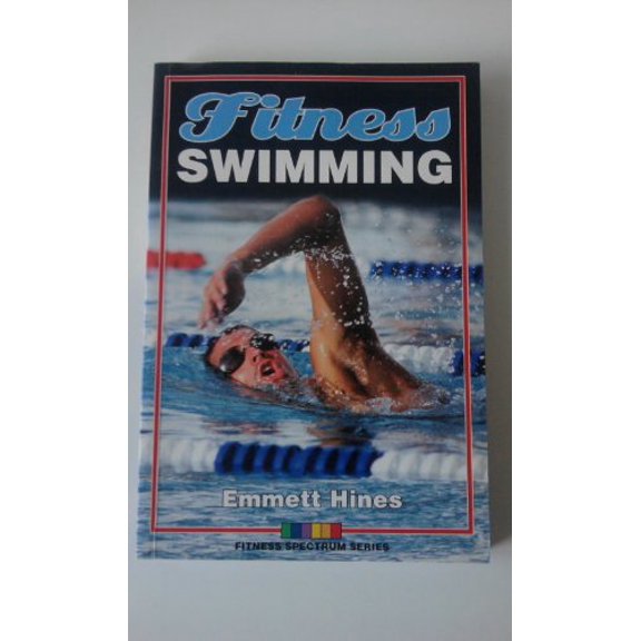 Pre-Owned Fitness Swimming (Fitness Spectrum Series) (Paperback) 0880116560 9780880116565