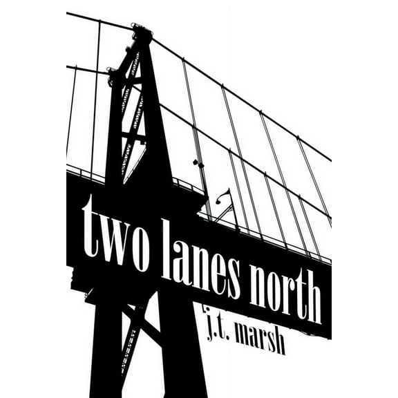 Two Lanes North (Paperback)