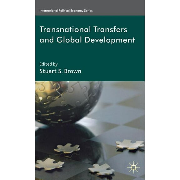 International Political Economy Transnational Transfers and Global Development, (Hardcover)