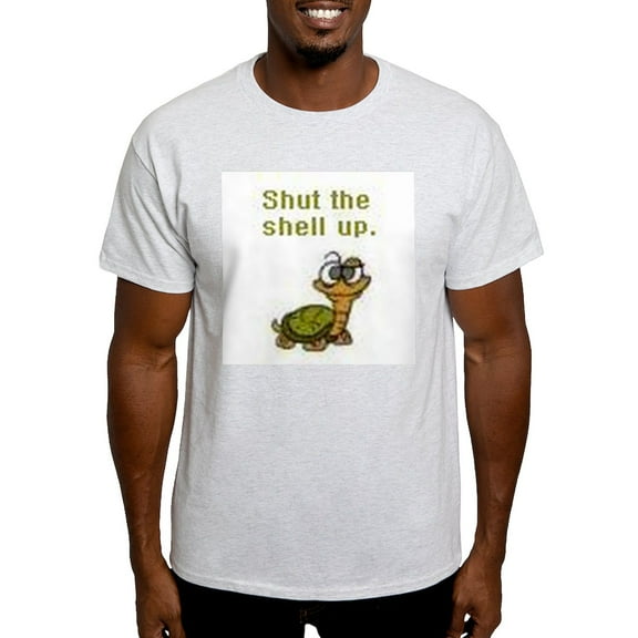 CafePress - Shut The Shell Up. Ash Grey T Shirt - Light T-Shirt - CP