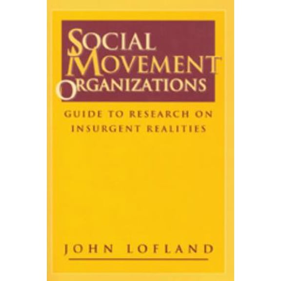 Pre-Owned Social Movement Organizations: Guide to Research on Insurgent Realities (Paperback) 0202305538 9780202305530
