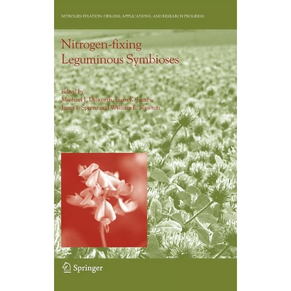 Nitrogen Fixation: Origins, Applications Nitrogen-Fixing Leguminous Symbioses, Book 7, (Hardcover)