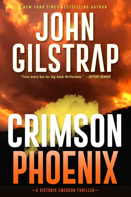 John Gilstrap A Victoria Emerson Thriller: Crimson Phoenix : An Action-Packed & Thrilling Novel (Series #1) (Paperback)