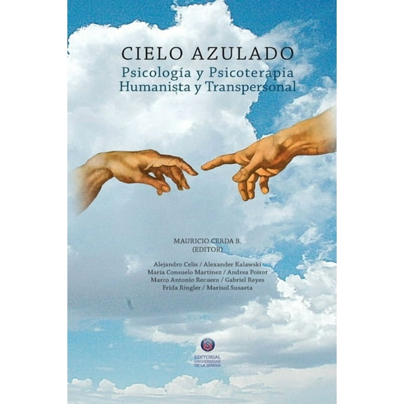 Cielo Azulado. PsicologÃa y psicoterapia humanista y transpersonal, (Paperback)