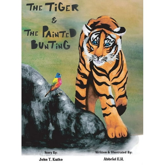 The Tiger & the Painted Bunting, (Hardcover)