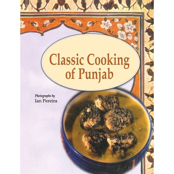 Pre-Owned Classic Cooking of Punjab (Paperback) 8177645668 9788177645668