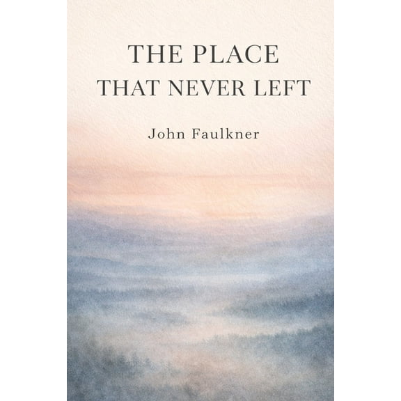 The Place That Never Left, (Paperback)