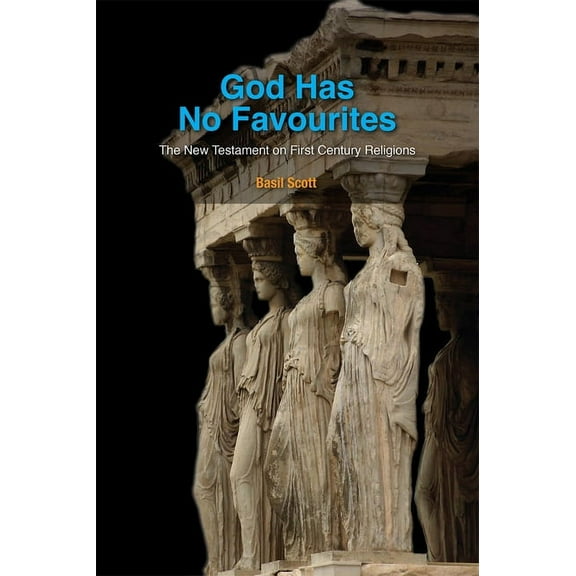 South Asian Theology God Has No Favourites: The New Testament on First Century Religions, (Paperback)