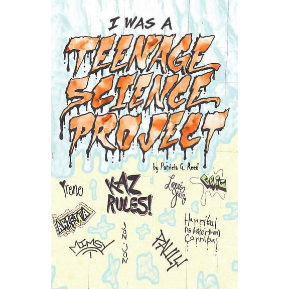I Was a Teenage Science Project, (Paperback)