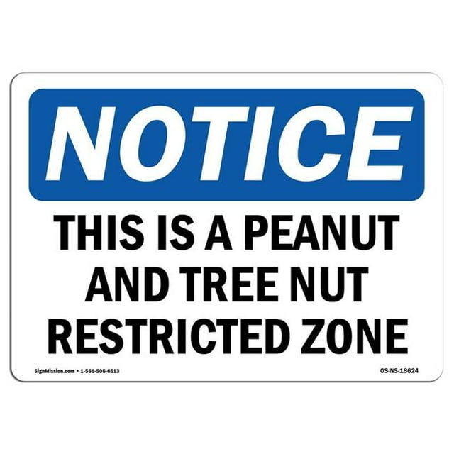 SignMission OS-NS-A-1824-L-18624 18 x 24 in. OSHA Notice Sign - This is A Peanut & Tree Nut Restricted Zone