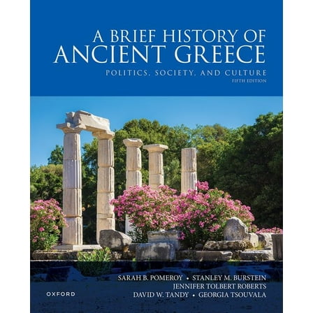 A Brief History of Ancient Greece: Politics, Society, and Culture, (Paperback)