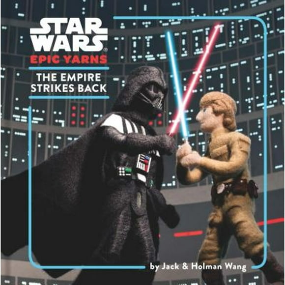 Pre-Owned Star Wars Epic Yarns: The Empire Strikes Back (Hardcover 9781452134994) by Jack Wang, Holman Wang