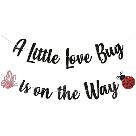 A Little Love Bug is on the Way Banner - Little Bug Baby Shower Decor, Ladybug Butterfly Baby Shower Gender Reveal Party Decorations Black Glitter