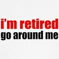 thumbnail image 3 of CafePress - I'M Retired Go Around Me Baseball Jersey - Cotton Baseball Jersey, 3/4 Raglan Sleeve Shirt, 3 of 4