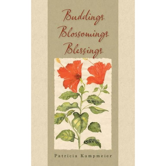 Buddings Blossomings Blessings (Paperback)