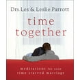 thumbnail image 1 of Pre-Owned Time Together: Meditations for Your Time-starved Marriage (Hardcover) 0310810531 9780310810537, 1 of 1