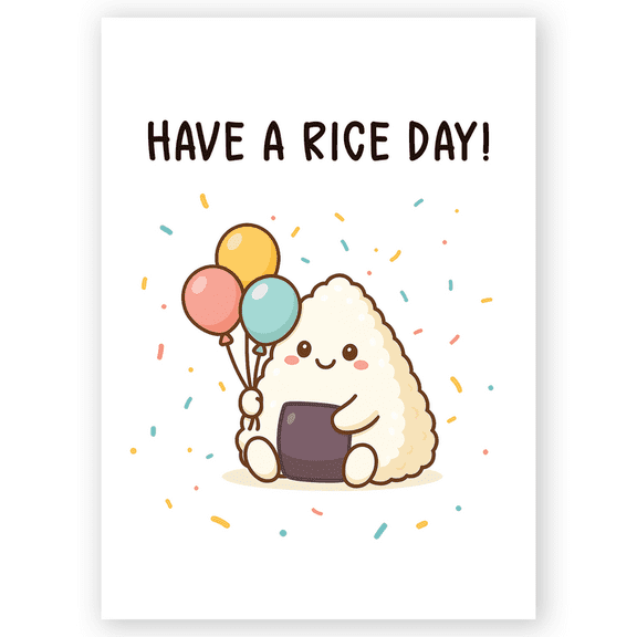 Funny Birthday Card for Friend "Have a rice day" Cute Food Pun Greeting Card