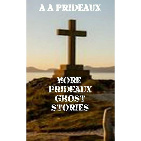 More Prideaux Ghost Stories
