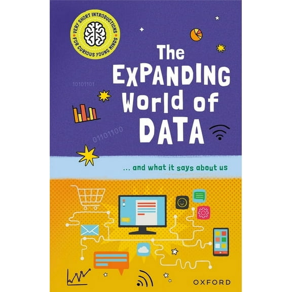 Very Short Introduction for Curious Youn The Expanding World of Data: ...and What It Says about Us, (Hardcover)