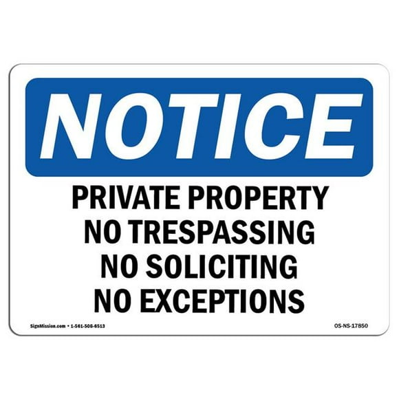 SignMission OS-NS-D-35-L-17850 OSHA Notice Sign - Private Property No Trespassing No Soliciting