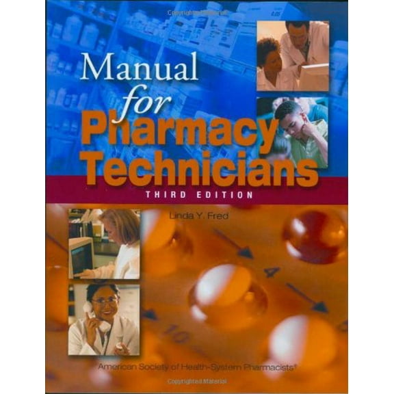 Pre-Owned Manual For Pharmacy Technicians (Paperback) 1585280909 9781585280902