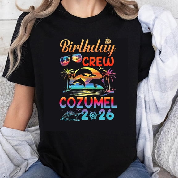 100% Cotton Birthday Crew Cozumel 2026 Tropical Dolphin Palm Tree Sunset Beach Vacation T-Shirt for Women Men Unisex Summer Party Gift