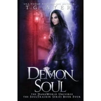 Darkworld: Soultracker Demon Soul: A SoulTracker Novel #4: A DarkWorld Series, Book 4, (Paperback)