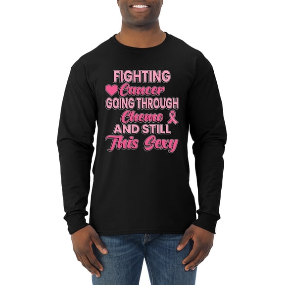 Wild Bobby, Fighting Cancer And Still Sexy, Breast Cancer Awareness, Men Long Sleeve Shirt, Black, Small