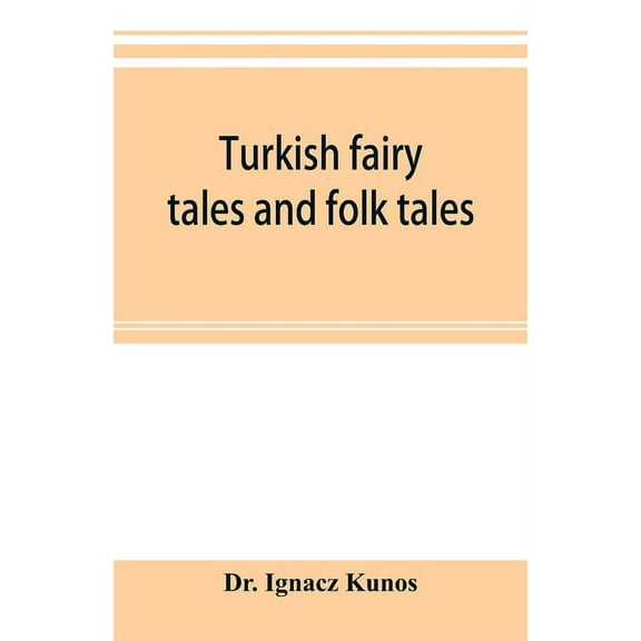Turkish fairy tales and folk tales, (Paperback)