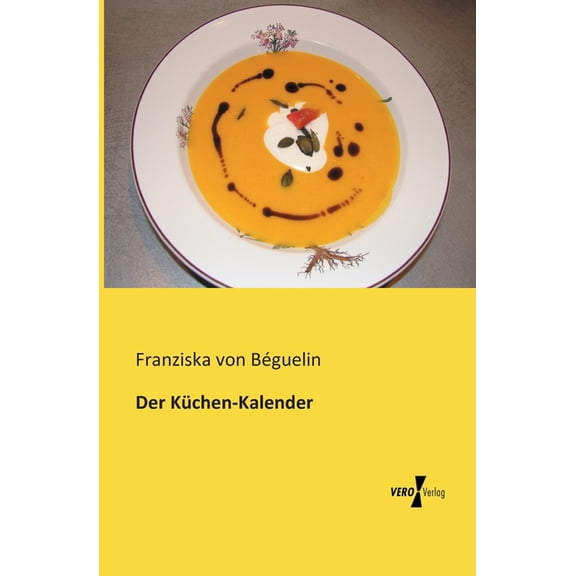 Der KÃ¼chen-Kalender, (Paperback)