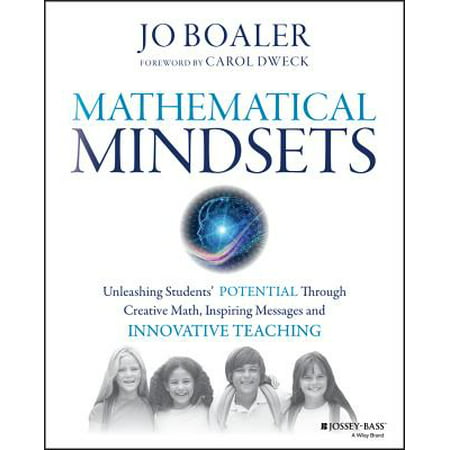 Mathematical Mindsets : Unleashing Students' Potential Through Creative Math, Inspiring Messages and Innovative (Best Motivational Messages For Students)
