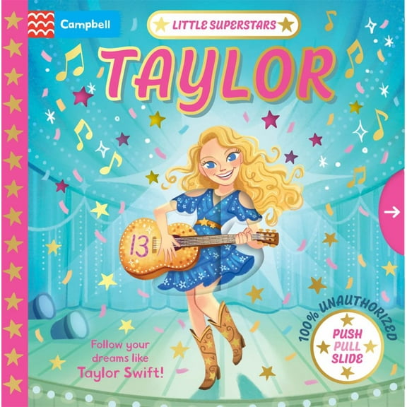 Little Superstars: Taylor: The Inspiring Story of Taylor Swift (Board Book)