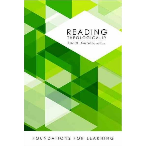 Foundations for Learning: Reading Theologically (Paperback)