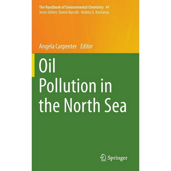 Handbook of Environmental Chemistry Oil Pollution in the North Sea, Book 41, (Hardcover)
