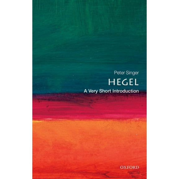Very Short Introductions Hegel: A Very Short Introduction, Book 49, (Paperback)